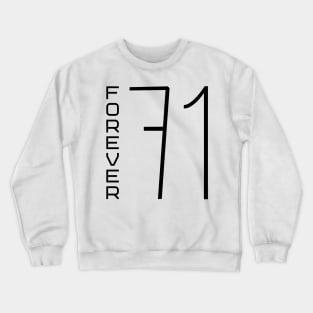 Forever 71 Crewneck Sweatshirt